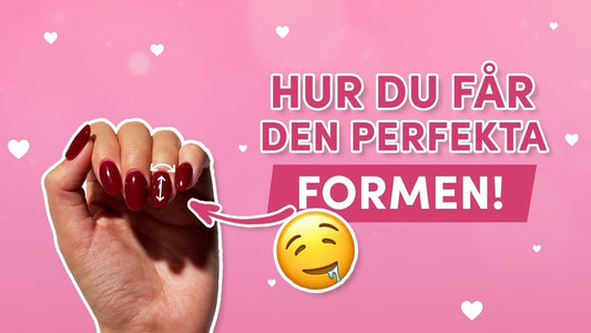 Så får du perfekt form på naglarna – steg för steg