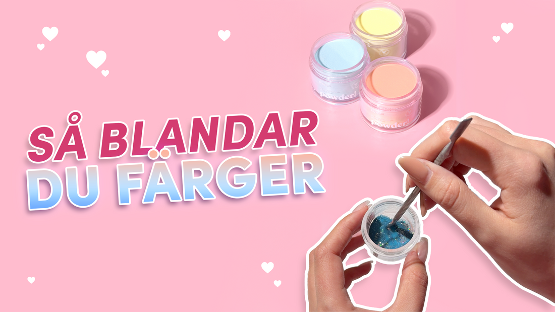 Hur du blandar färger med dipping powder – steg för steg